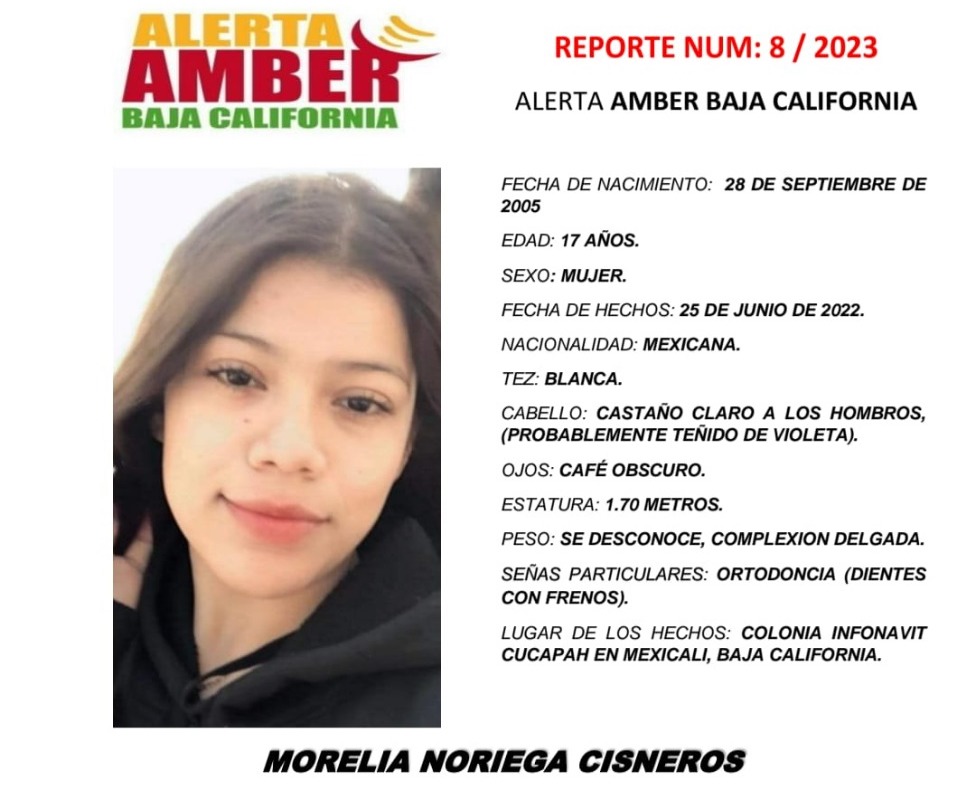La Fiscalía General de Baja California activó la Alerta Amber para localizar a la menor Morelia Noriega Cisneros, de 17 años de edad